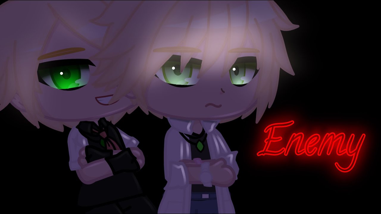 Enemy MLB GCMV || GachaClub || Original Concept/Plot?