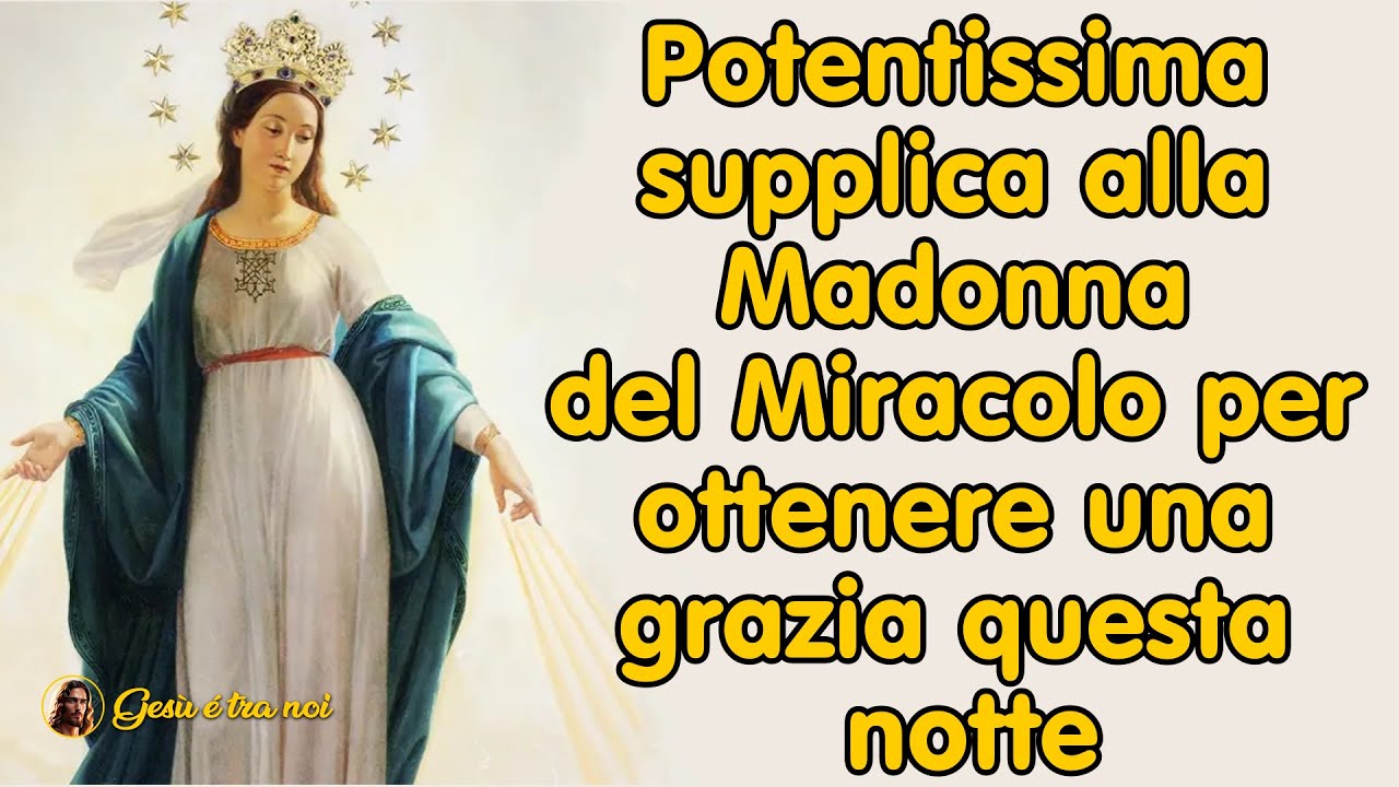 Potentissima supplica alla Madonna del Miracolo per ottenere una grazia questa notte