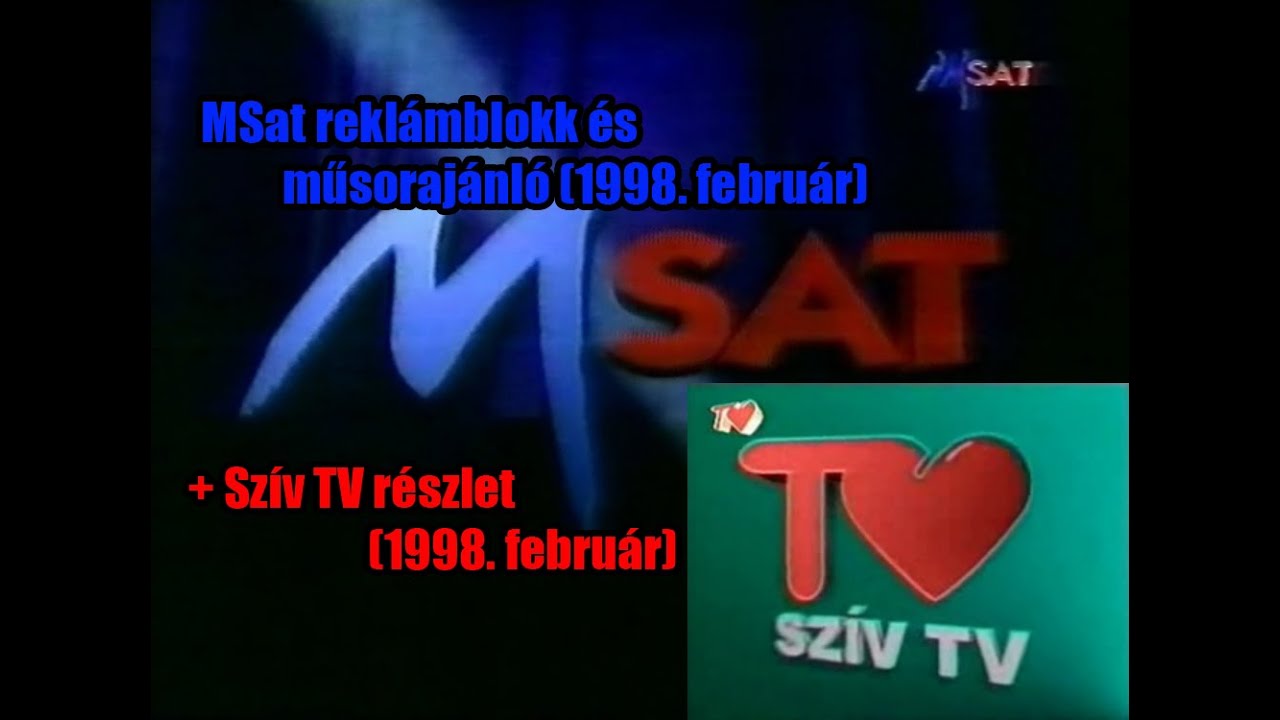 MSat nosztalgiavide&oacute; 2.: Rekl&aacute;mblokk &eacute;s műsoraj&aacute;nl&oacute; + SZ&Iacute;V TV r&eacute;szlet (1998. febru&aacute;r)