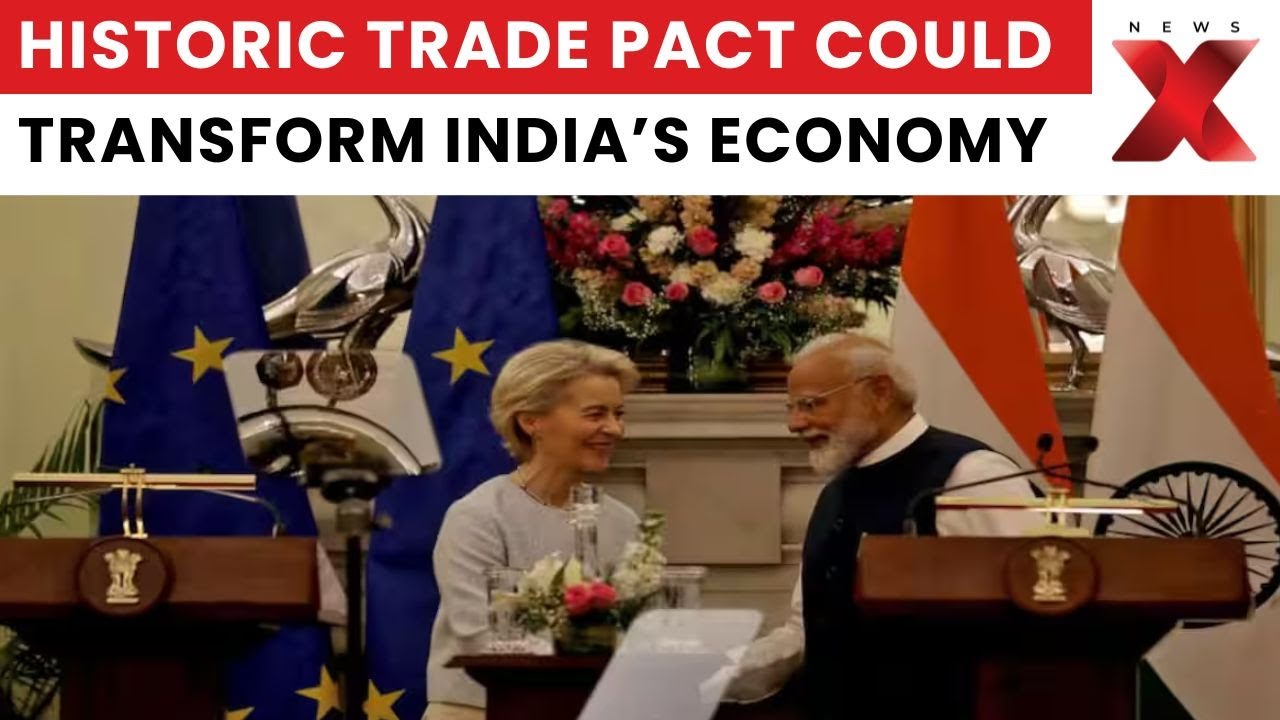 India & EU Seal “Mother of All Deals” FTA Boosting Trade and Exports: The 10 Biggest Wins | NewsX