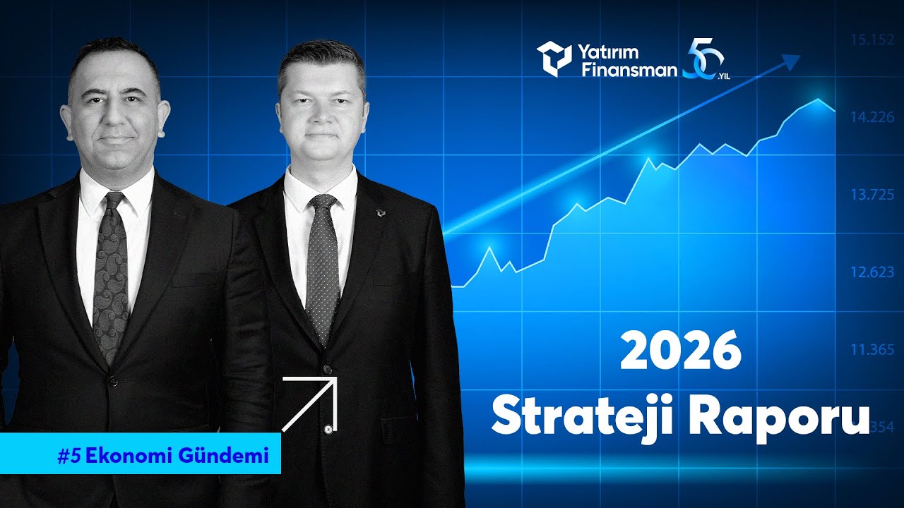 Стратегический отчет на 2026 год | Эрол Гюркан, Барыш Эсен | Экономическая повестка дня №5