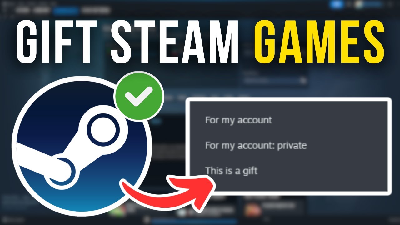 How To Gift Games On Steam To Friends - Full Tutorial