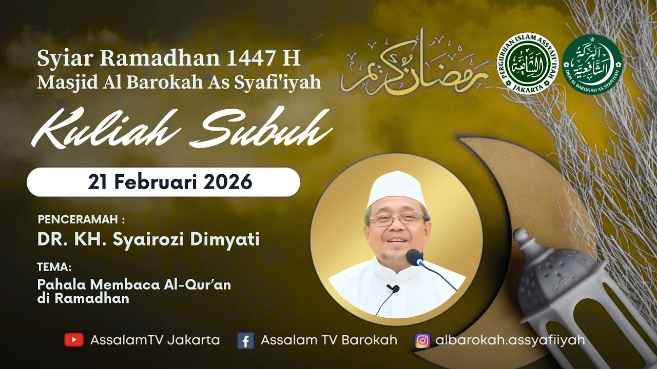 DR. KH. Syairozi Dimyati | Kuliah Subuh ke-3 Ramadhan 1447H (20022026)