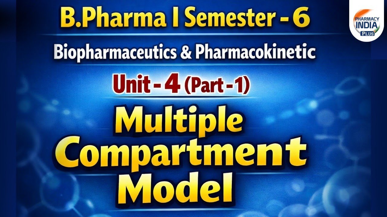 Multiple compartment Model | Biopharmaceutics part 1|  unit 4 | B Pharma semester 6th