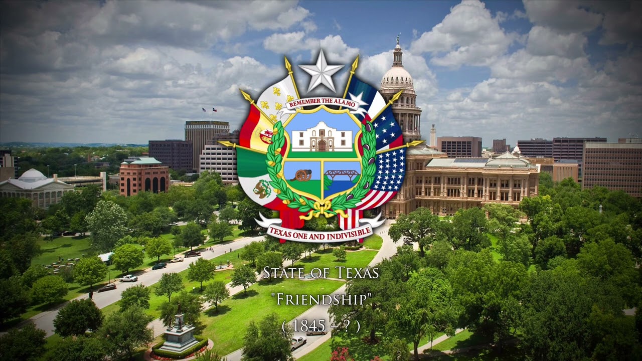 Texas, Our Texas - Anthem of the State of Texas