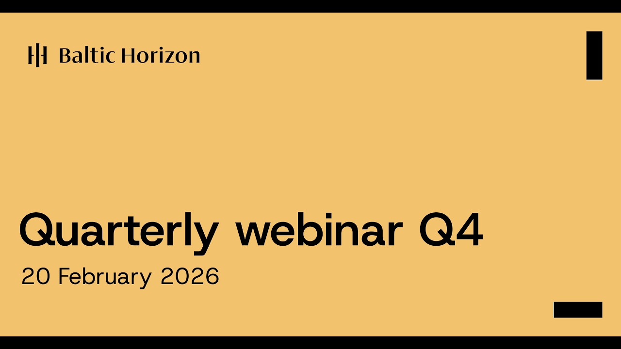 Baltic Horizon investor webinar Q4 2025