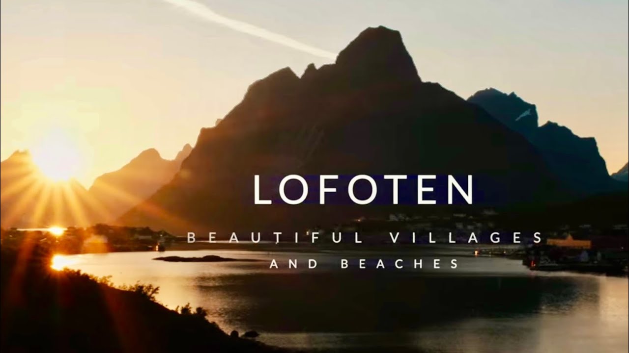 LOFOTEN - 11 wunderschöne Strände und Orte auf den Lofoten Inseln - Nord Norwegen 4K