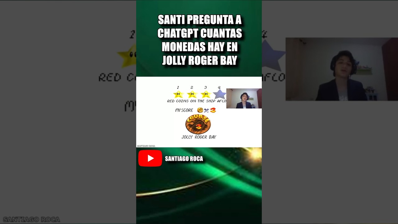SANTI PREGUNTA A CHATGPT CUANTAS MONEDAS HAY EN JOLLY ROGER BAY - Super Mario 64 