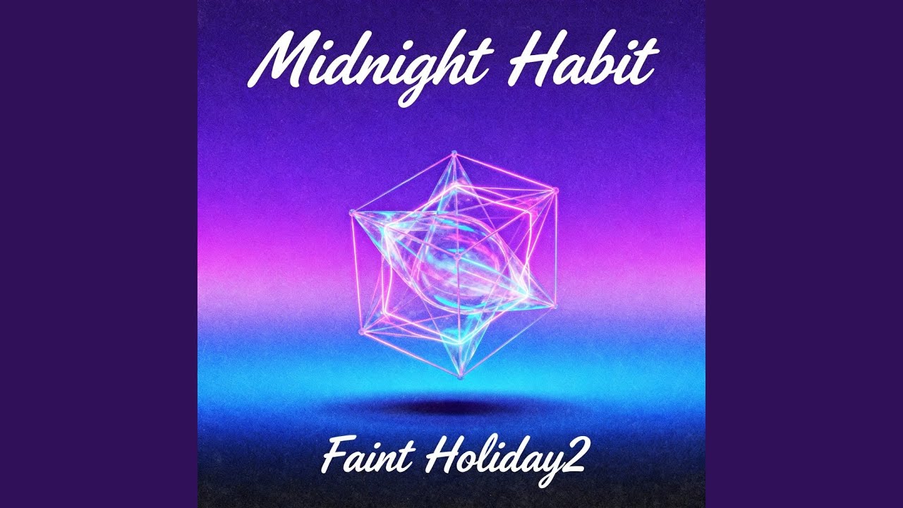 Midnight Habit