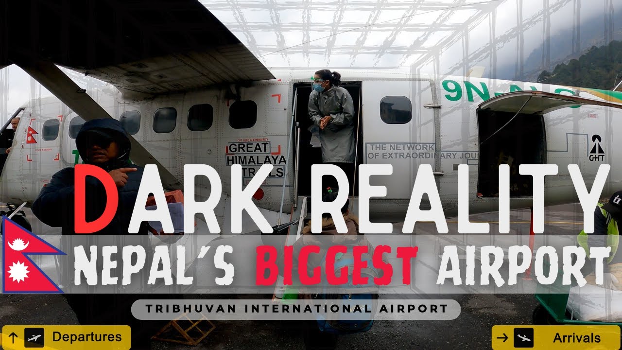 Unbelievable DARK REALITY of Tribhuvan Airport in Kathmandu NEPAL