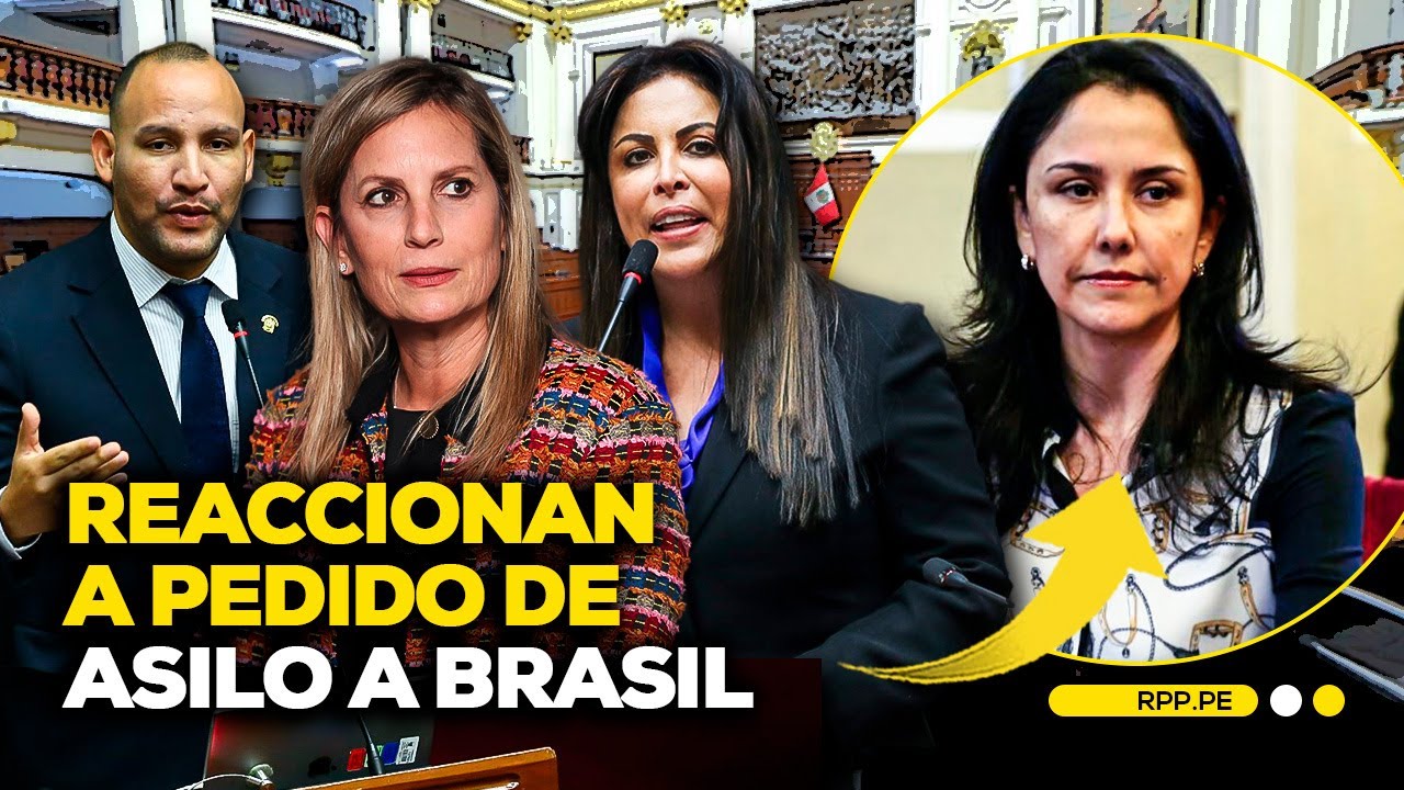 Congresistas reaccionan a pedido de asilo de Nadine Heredia a Brasil #RPPESPECIALES | ENTREVISTA