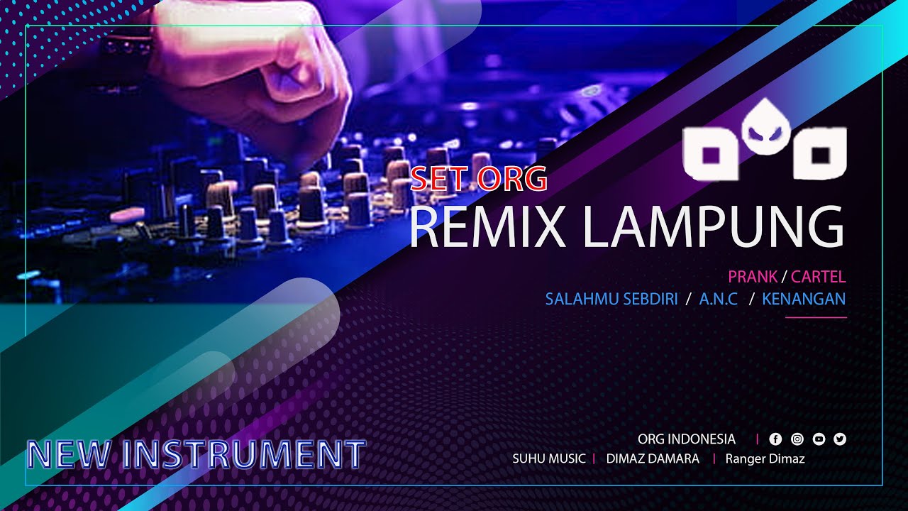 NEW SET ORG Remix Lampung Comeback 2024