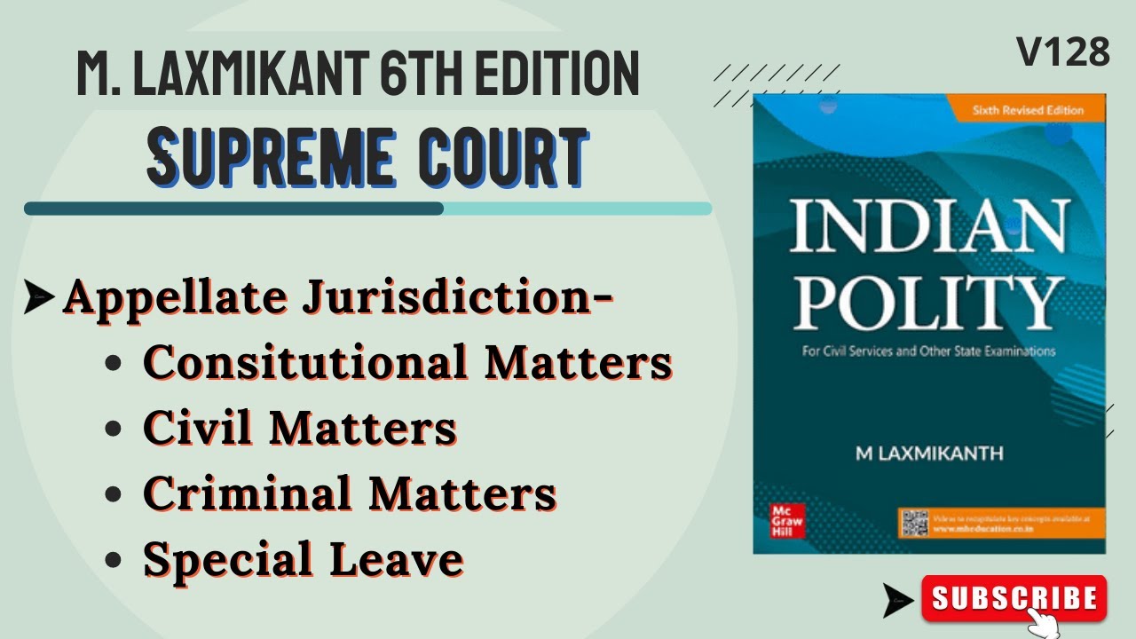 (V128) Appellate Jurisdiction | Consitutional Matters | Civil & Criminal Matters #upsc #polity2022
