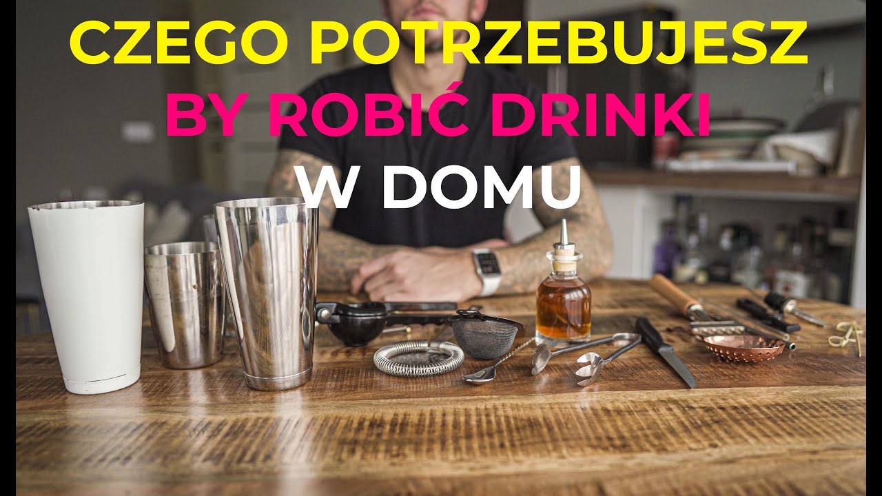 Czego potrzebujesz w domu by robić drinki? Akcesoria do domowego baru