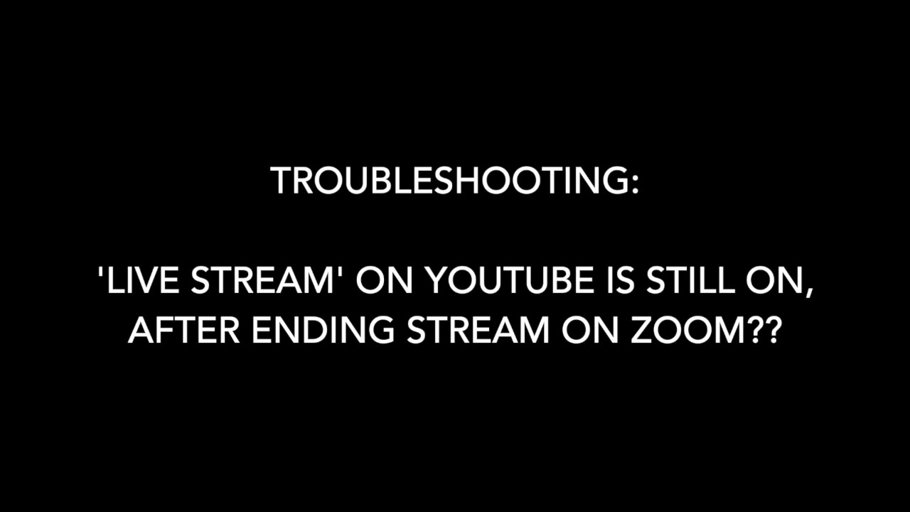 Troubleshooting: Ending Live Stream on Youtube