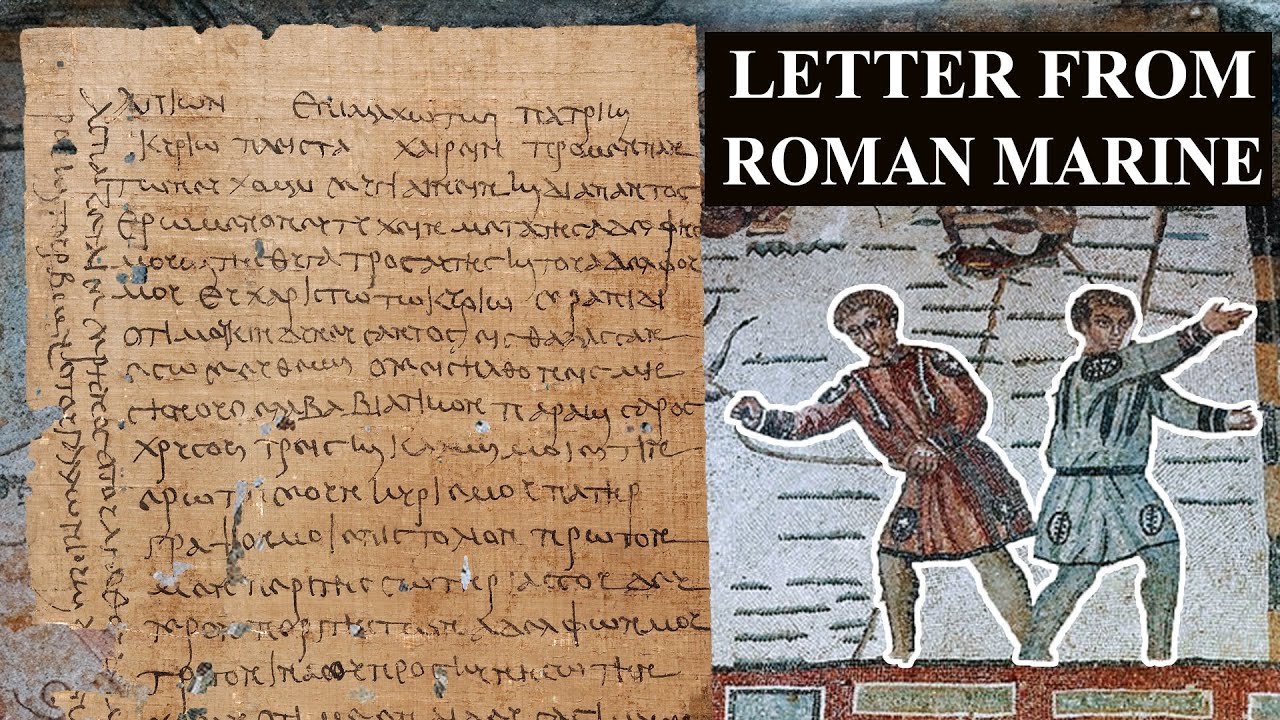 A Roman Marine’s Letter from 1800 Years Ago