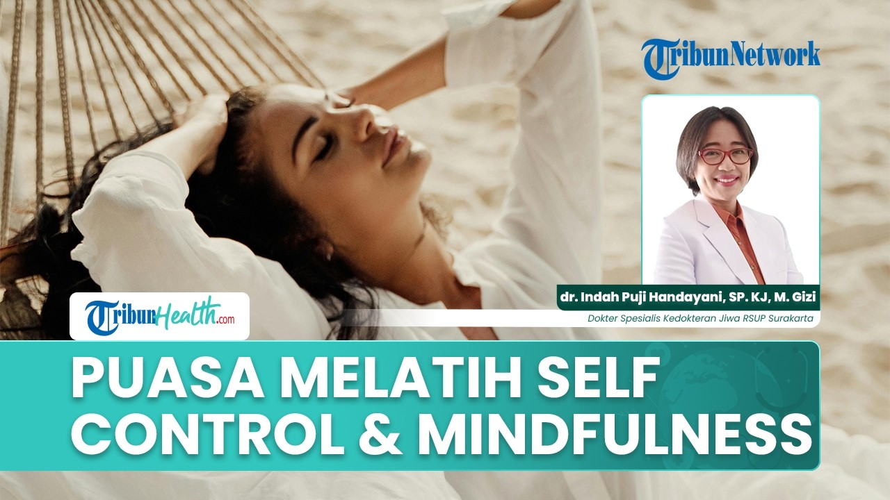Puasa Latih Mindfulness dan Self Control Meski Lapar, Benarkah Bikin Fokus Lebih Baik?