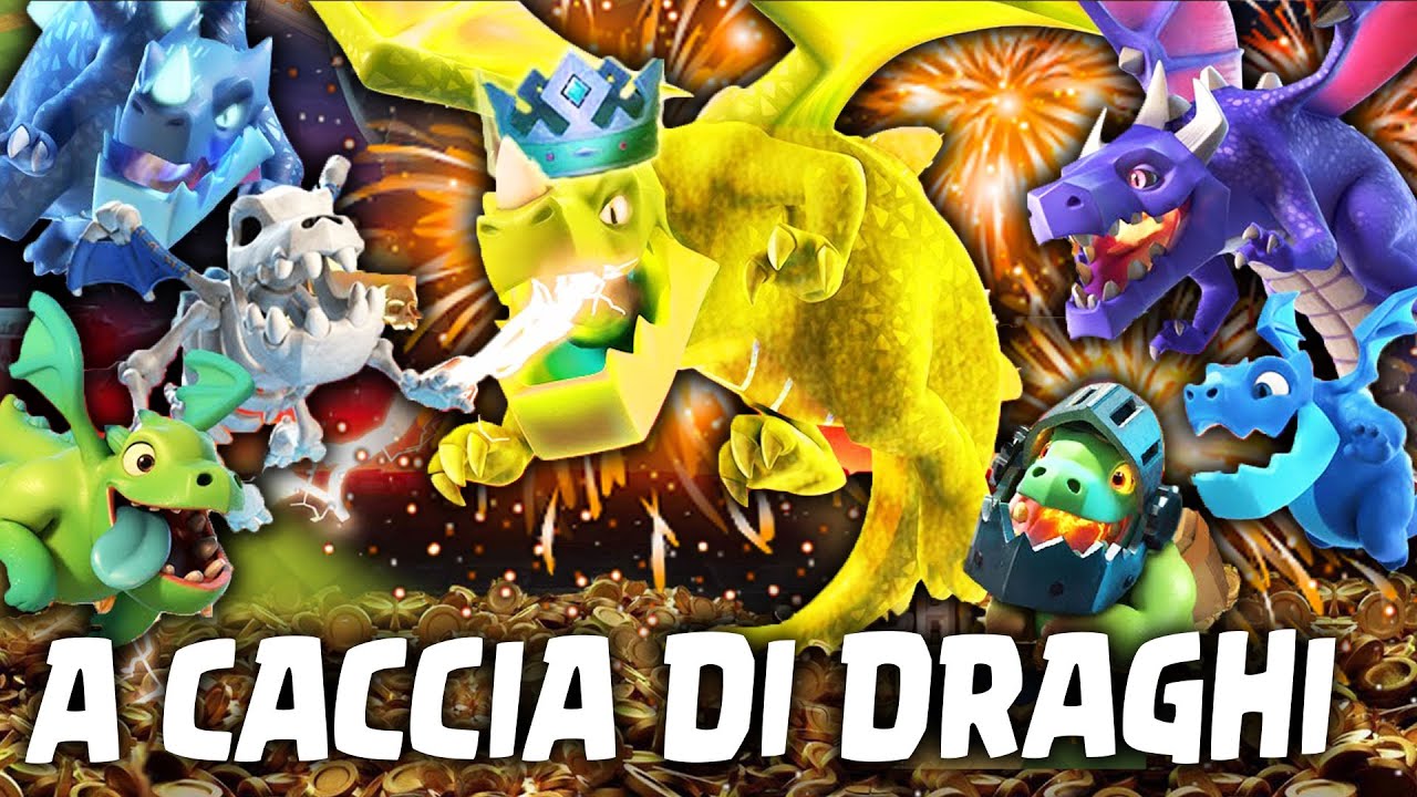 A CACCIA DI DRAGHI SU CLASH ROYALE !!