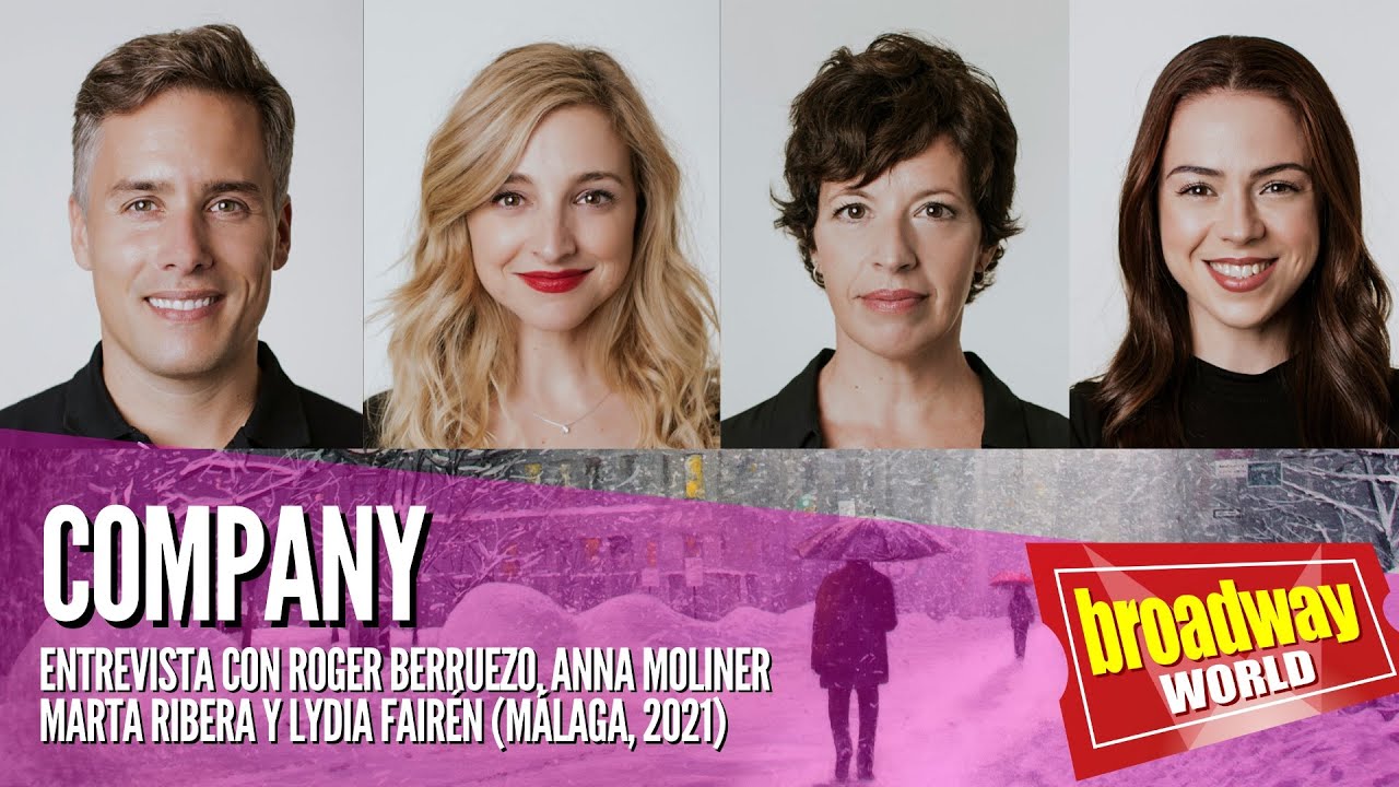 COMPANY - Entrevista con Roger Berruezo, Anna Moliner, Marta Ribera y Lydia Fairén (Málaga, 2021)