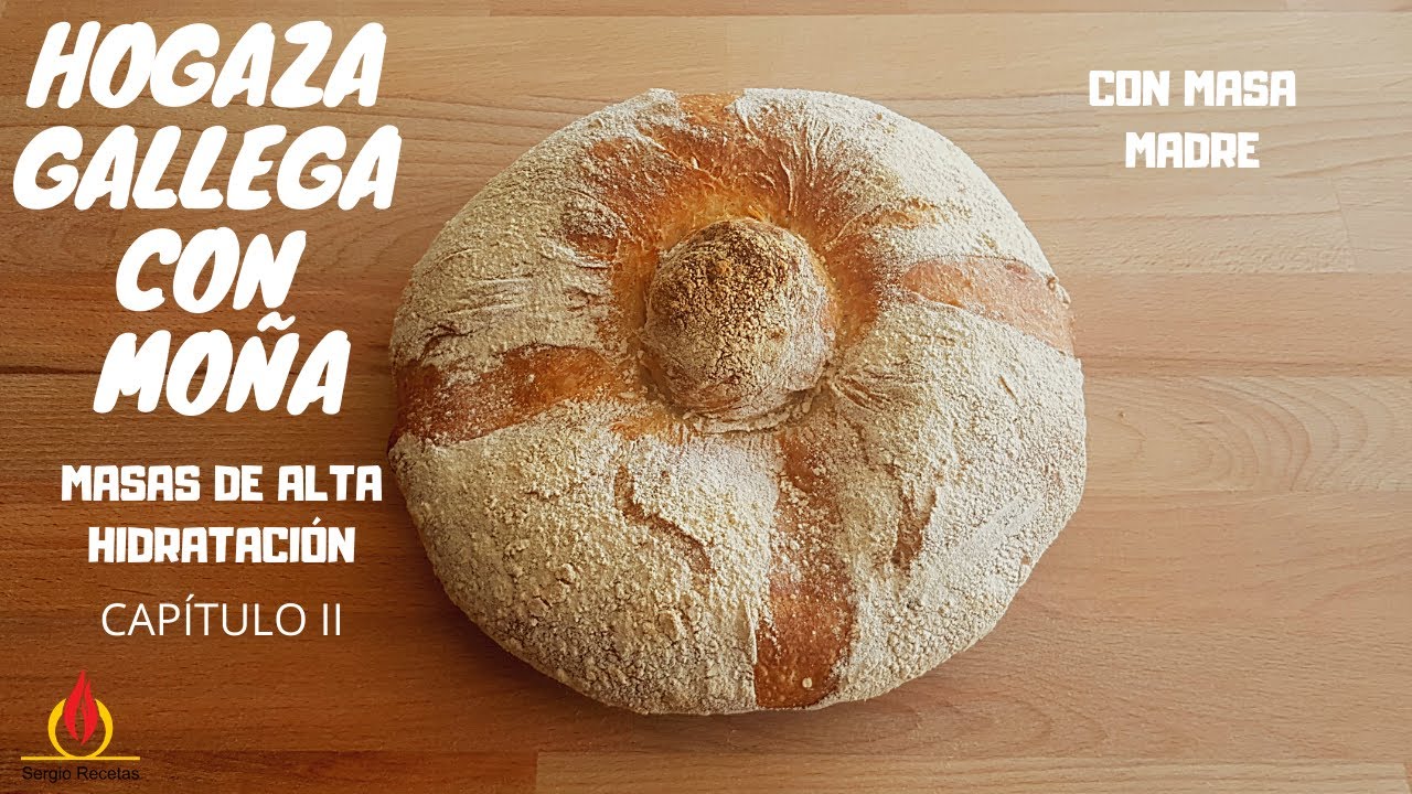 Receta de PAN GALLEGO artesano CON MASA MADRE - Moña gallega - |Masas de alta hidratación|Capítulo 2