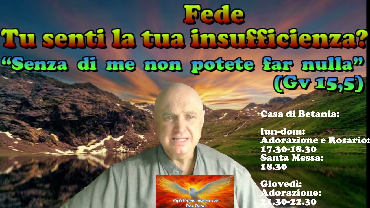 Fede - Insufficienza dell'uomo oggi - 8 marzo 2026