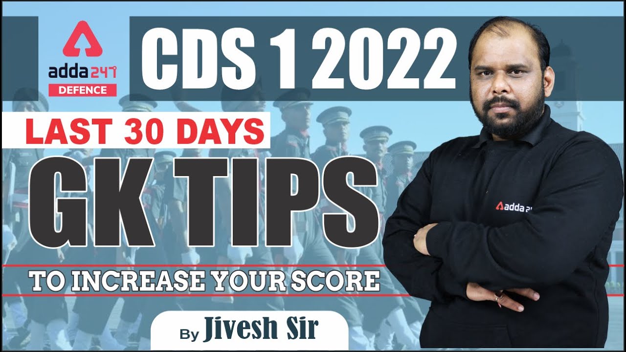 CDS 1 2022 | Last 30 Days GK TIPS to Increase Your Score
