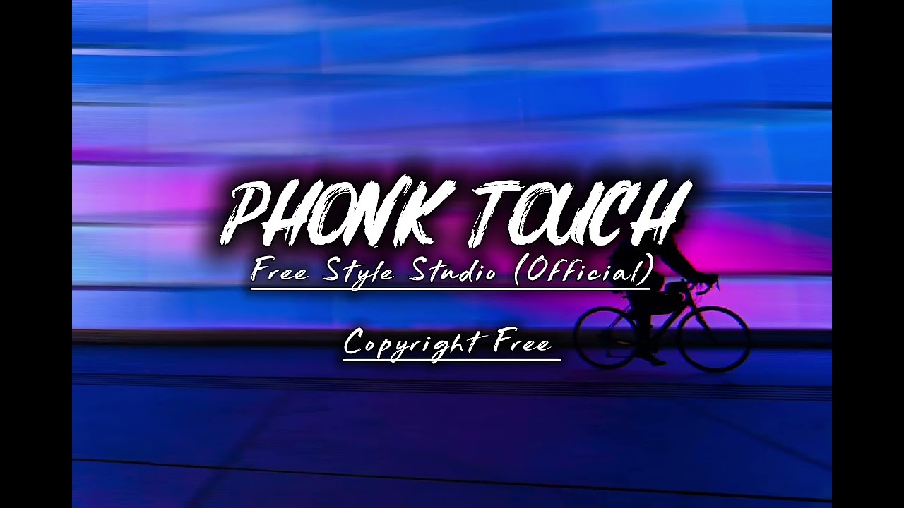 Phonk Touch -/Free Style Studio (Official)#viral #music #phonkagressive #remix 
