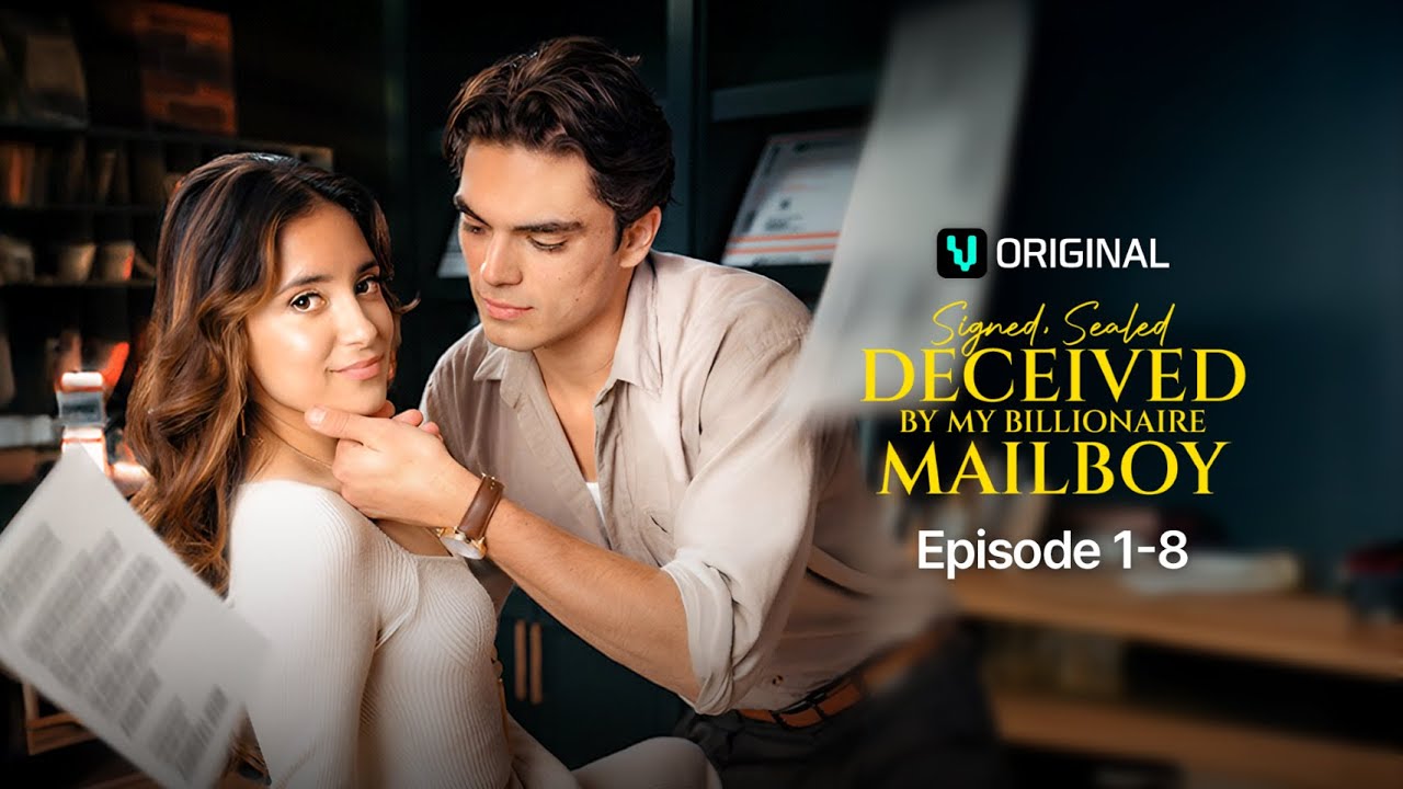 Signed, Sealed, Deceived by My Billionaire Mailboy Ep.1-8 | Vigloo Premiere Short Dramas