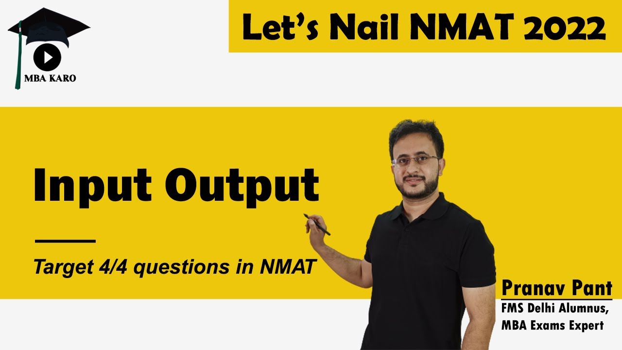 Input Output for NMAT 2022 | Important NMAT topic | Let's Nail NMAT 2022 | MBA Karo