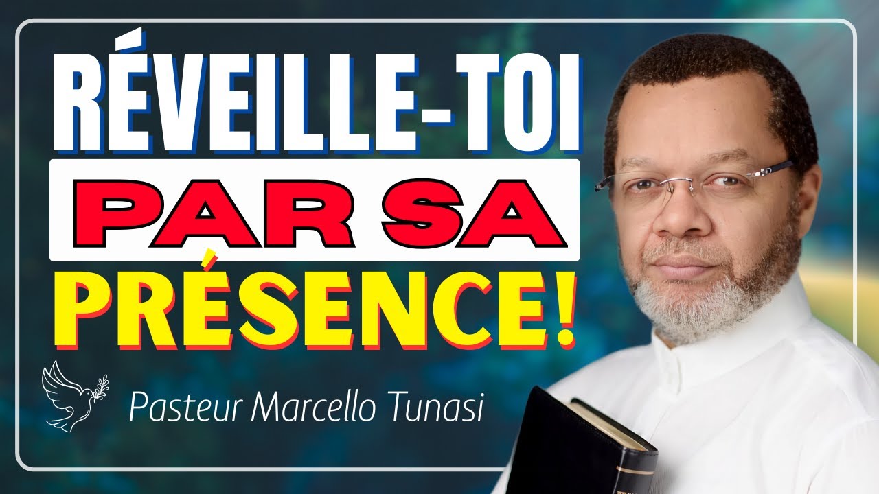 Desire la Présence de Dieu: Réveille-toi, Prie et Libère ta Vie | Pasteur Marcello Tunasi.