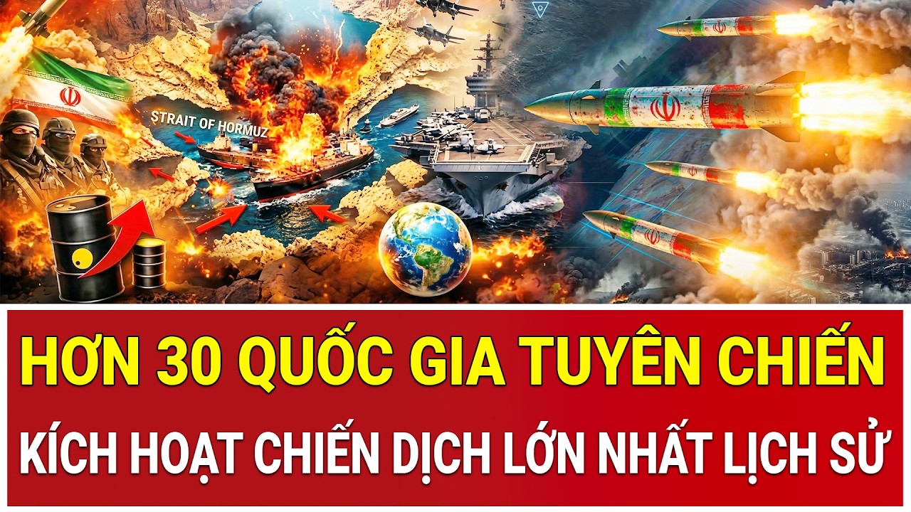Toàn cảnh chiến sự 12/3: Hơn 30 quốc gia tuyên chiến, kích hoạt chiến dịch khẩn cấp lớn nhất lịch sử