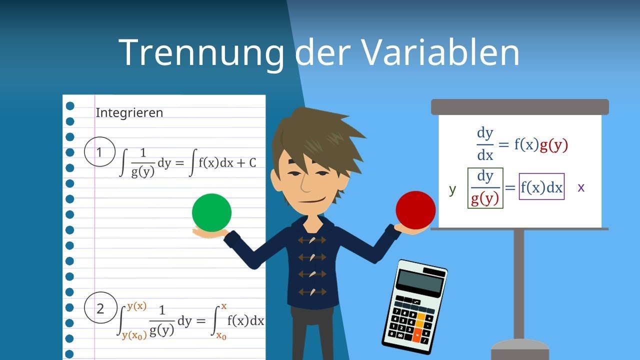 Trennung der Variablen (Differentialgleichungen einfach erklärt)