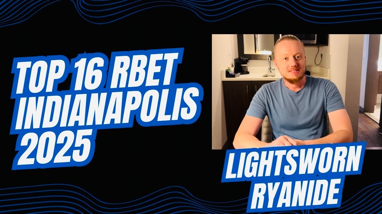 Top 16 RBET Indy 2025 Lightsworn By Ryanide Edison Format