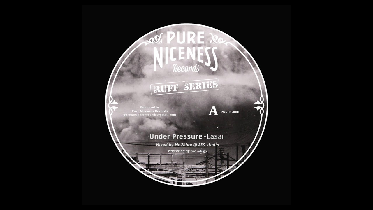 Lasai ft. Mr Zèbre - Under Pressure