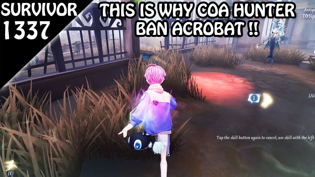 Some COA hunter ban Acrobat now - Survivor Rank #1337 (Identity v)