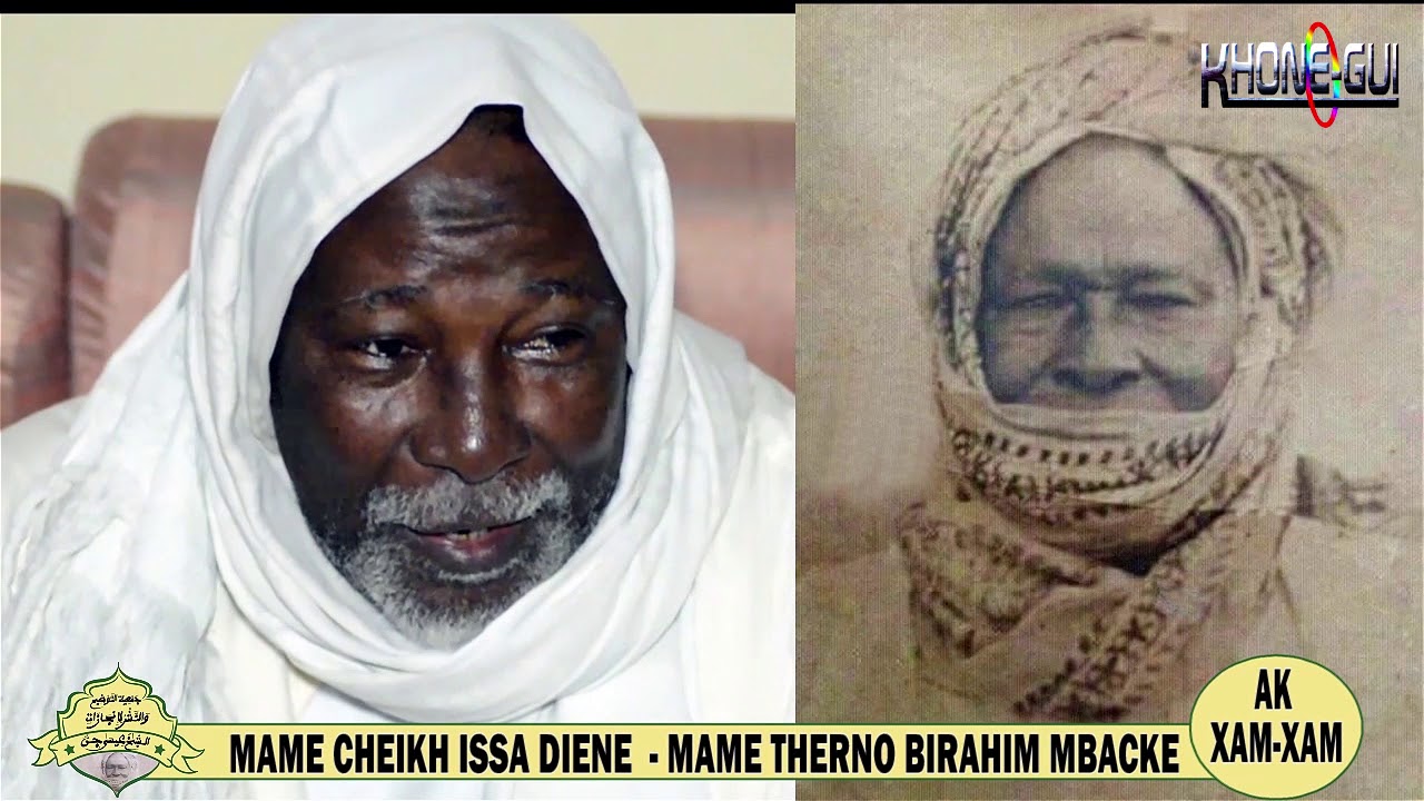 Mame Cheikh Issa DIENE - Mame Thierno Birahim MBACKE AK XAM XAM (LE SAVOIR)