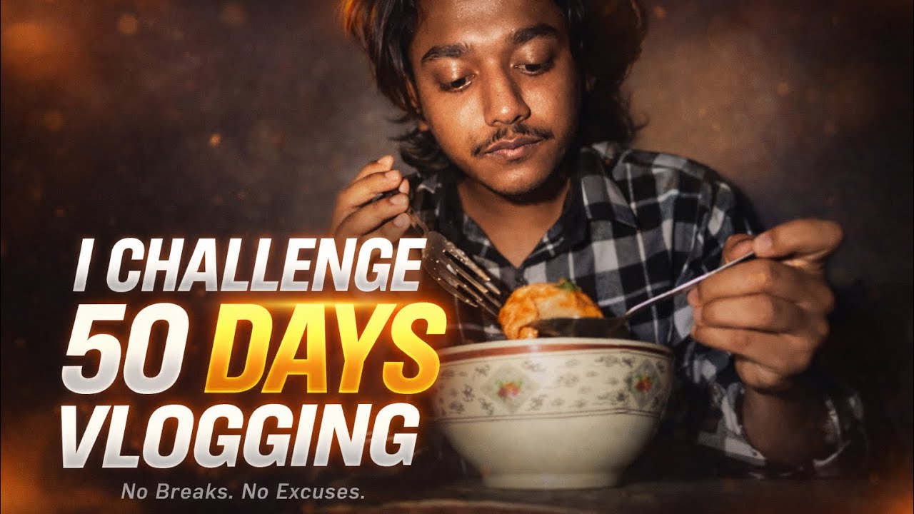 I CHALLENGED 50 DAYS REGULAR VLOGS 🤯😤 [ DAY 1 ] 