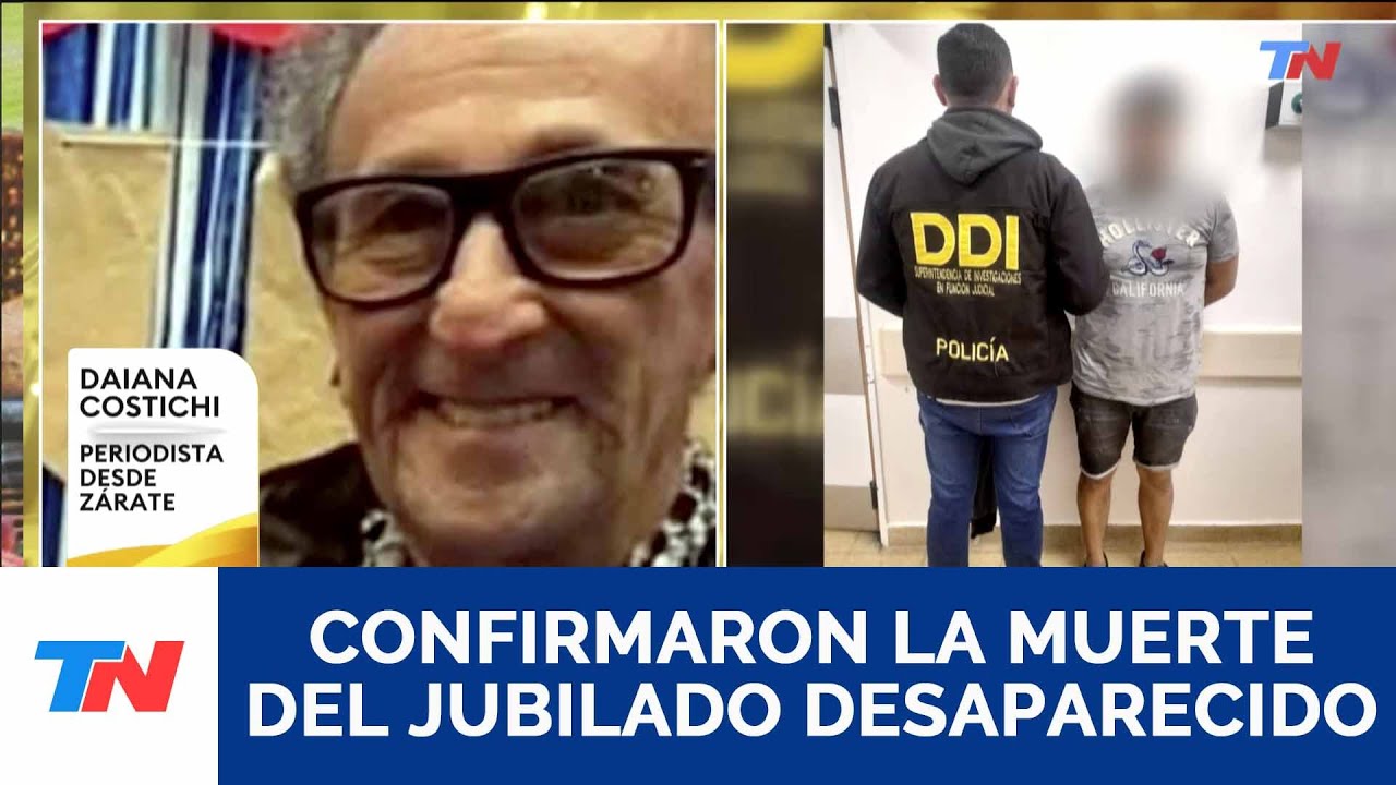 Zárate: Confirman la muerte del jubilado desaparecido. Hay 3 detenidos