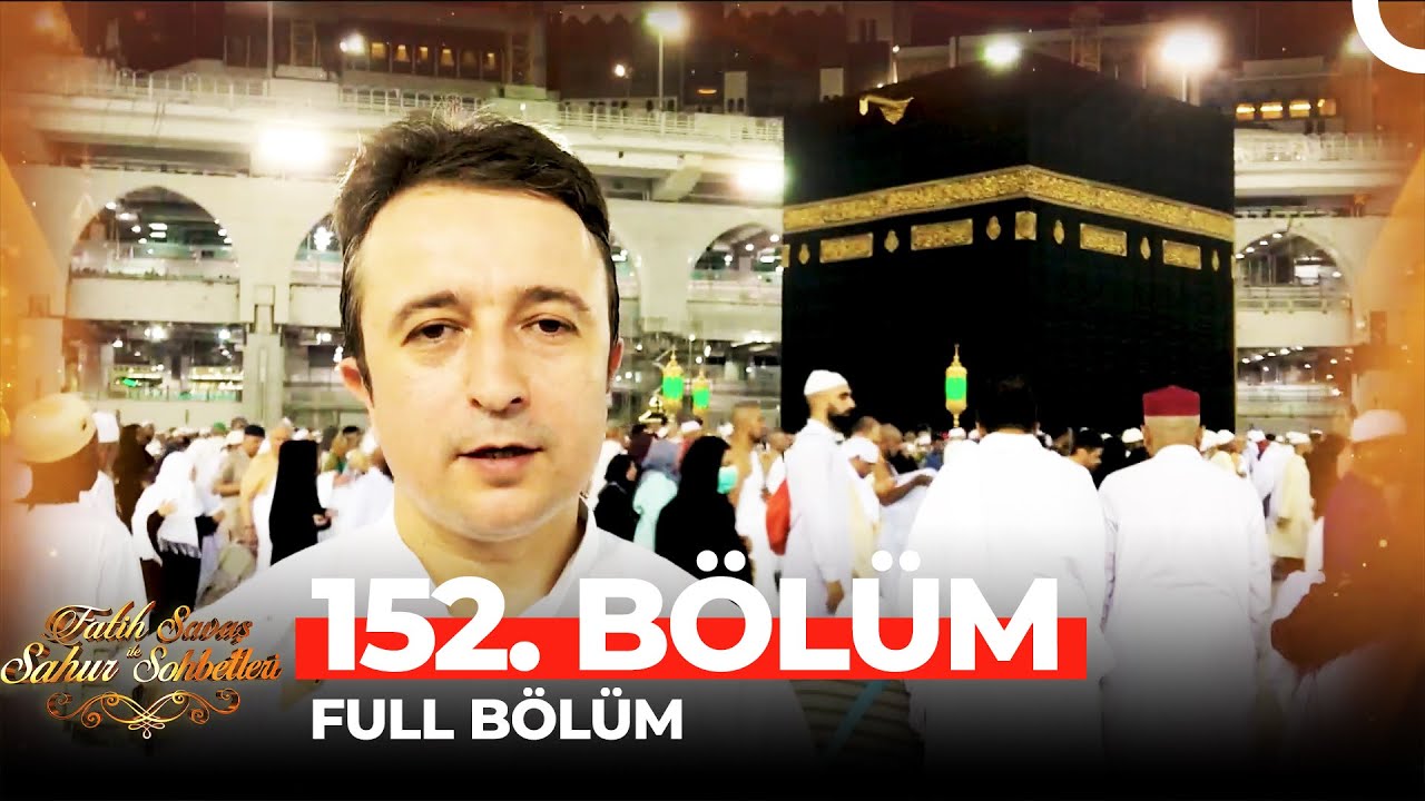 Fatih Savaş ile Sahur Sohbetleri 152. Bölüm | Doç. Dr. Fatih Koca-Yunus Balcıoğlu