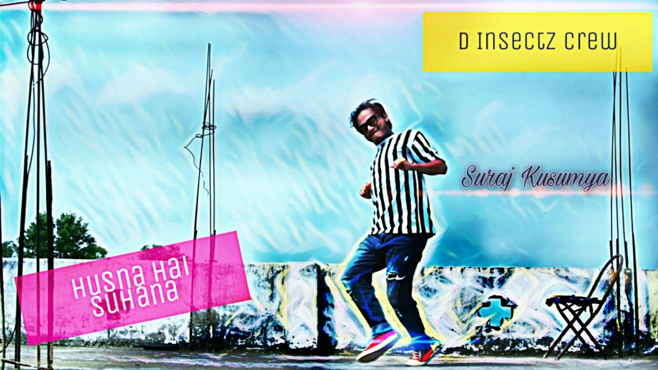 D insectz Crew| Husan hai Suhana(Hiphop Mix ) | Suraj Kusumya |Dance Choreography |
