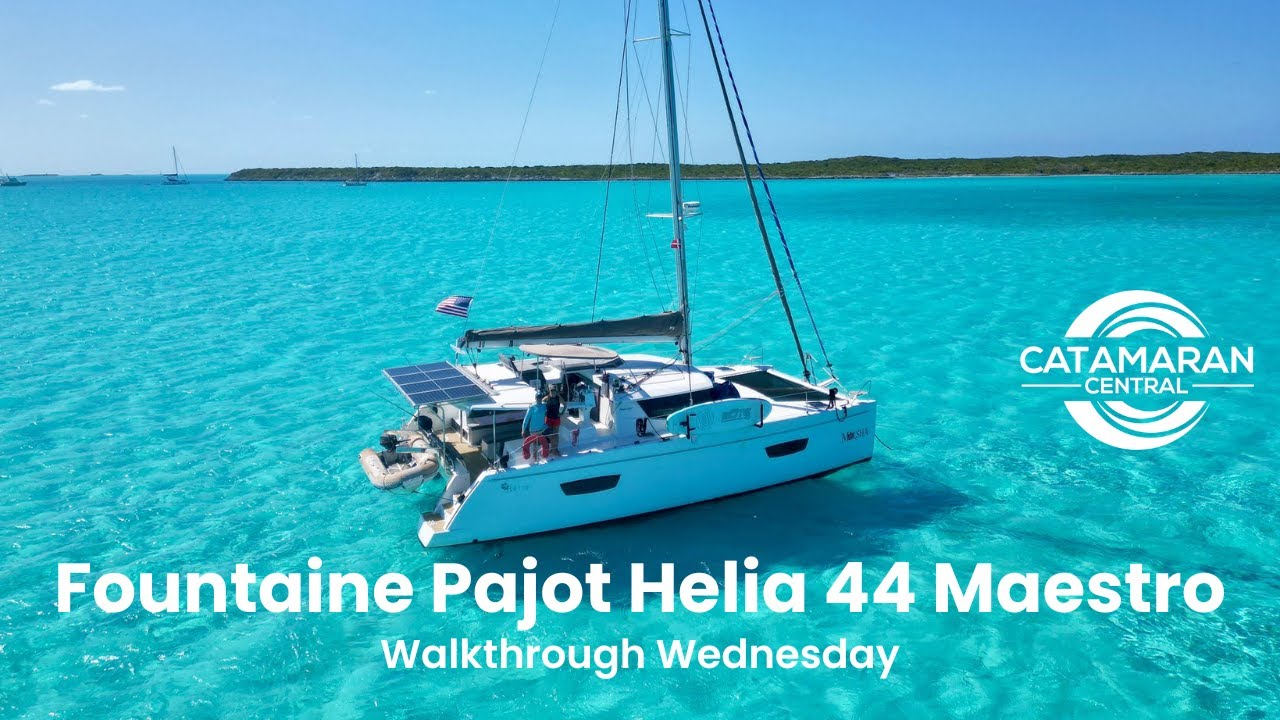 2016 Fountaine Pajot Helia 44 - Walkthrough Wednesday