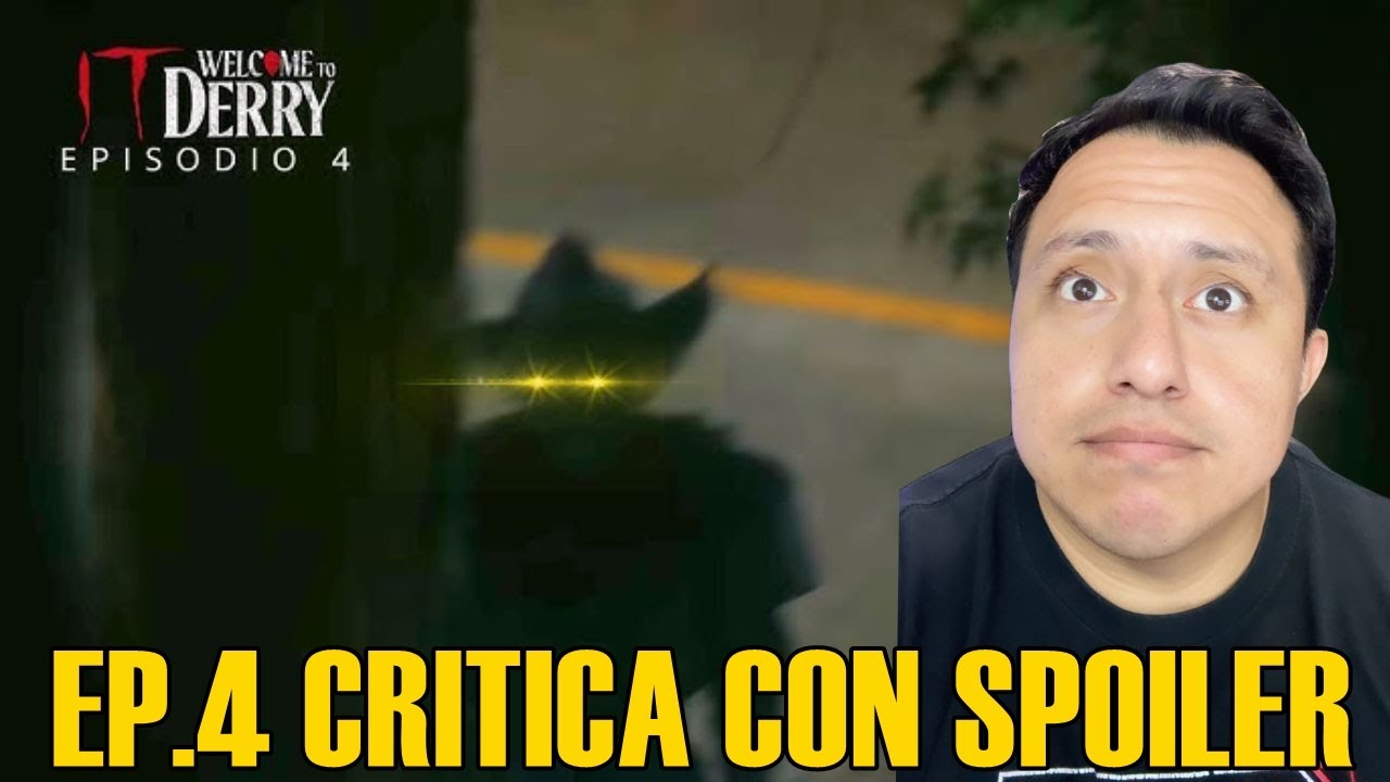 IT WELCOME TO DERRY EP 4: Critica con Spoilers