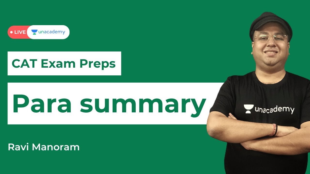 Parasummary | Unique approach | VARC Preparation for CAT 2021 Exam | Unacademy