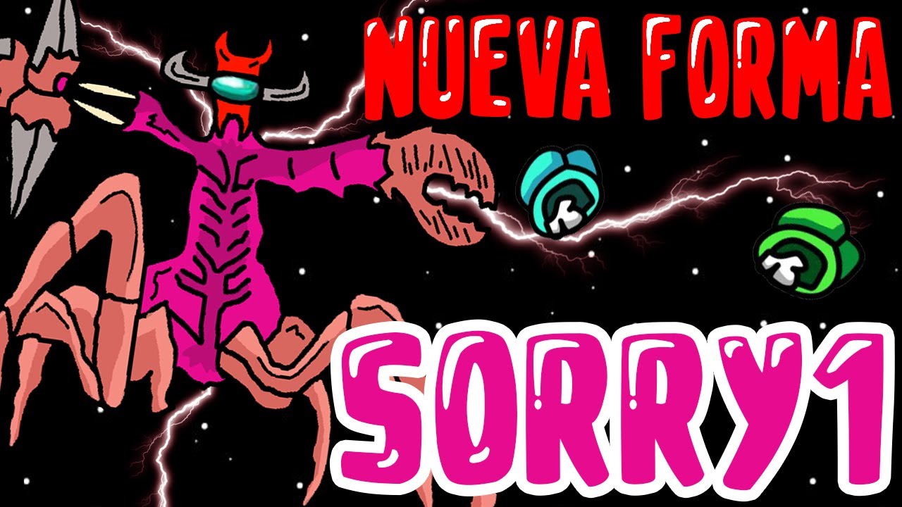 😱DESCUBRO la NUEVA FORMA de SORRY1 el IMPOSTOR CREEPY en AMONG US (MI HISTORIA⚠️) | mapaxe
