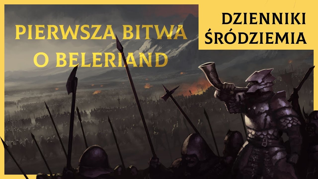 Pierwsza Bitwa o Beleriand [Dzienniki Śródziemia]