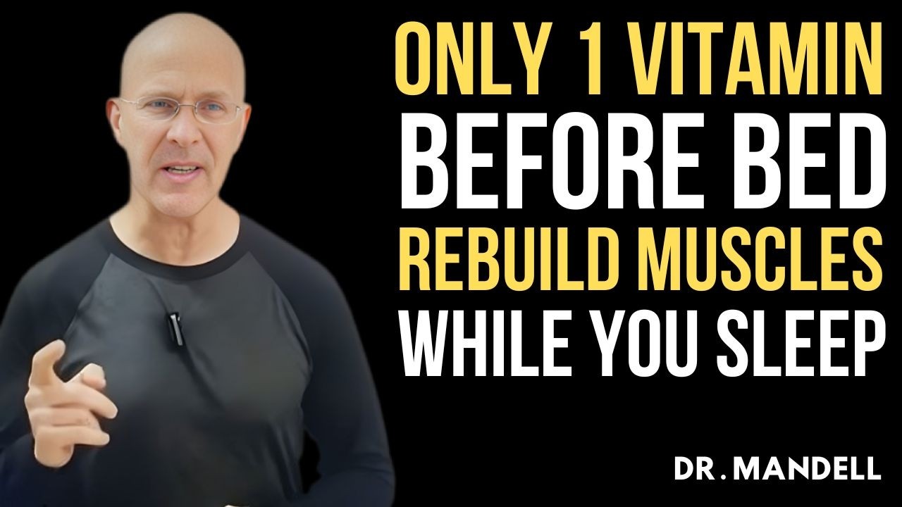 Take THIS Before Bed for Muscle Health Dr  Alan Mandell