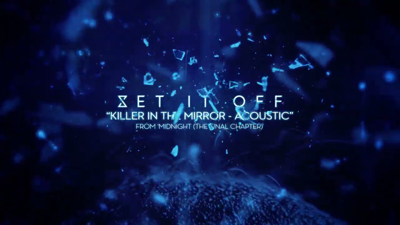Set It Off - Killer In The Mirror (Acoustic)