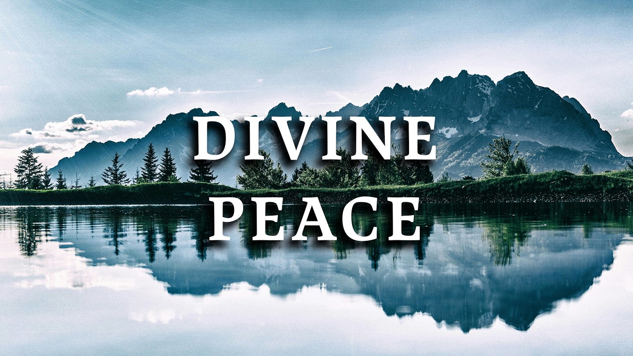 Divine Peace \\ Daystar Reflections \\ Peaceful Christian Music