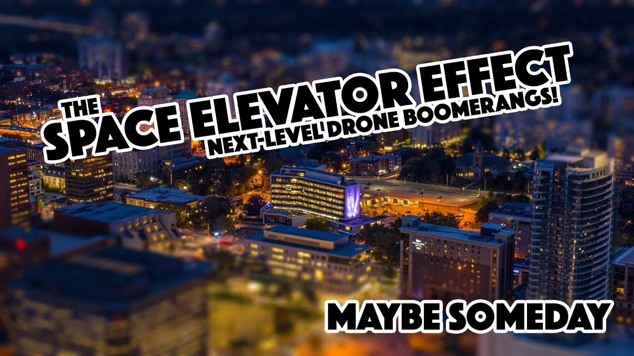 The Space Elevator Effect - Next Level Drone Boomerangs!!