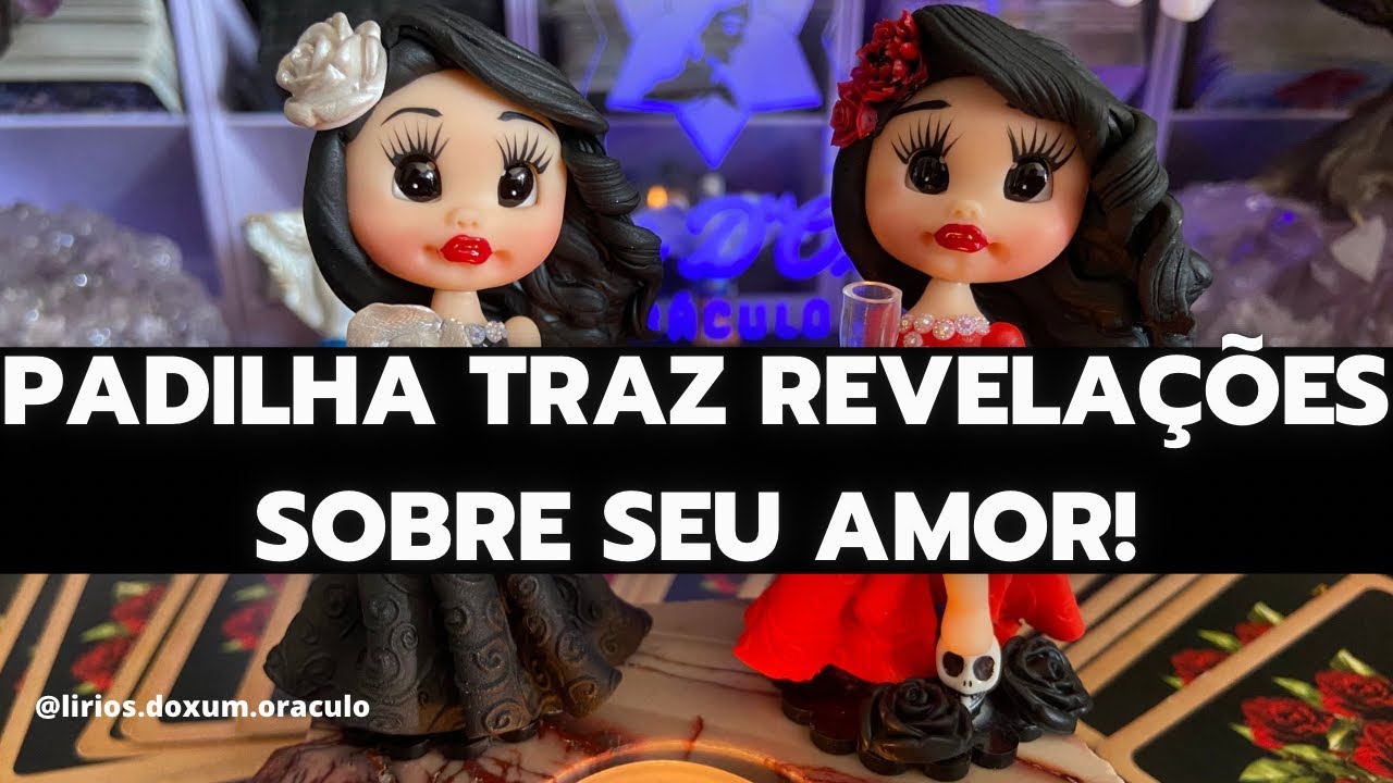 MENTALIZE SEU AMOR: MARIA PADILHA traz REVELAÇÕES sobre ELE(a) ♥️✨🔮